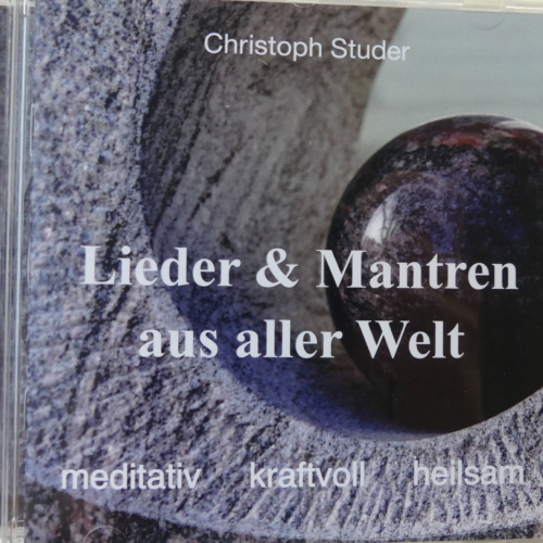 Chrstoph Studer - Lieder und Mantren aus aller Welt (CD)