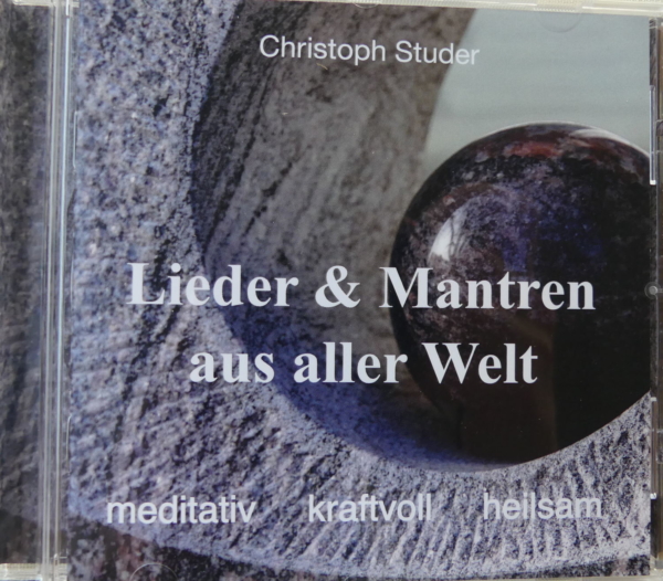 Chrstoph Studer - Lieder und Mantren aus aller Welt (CD)